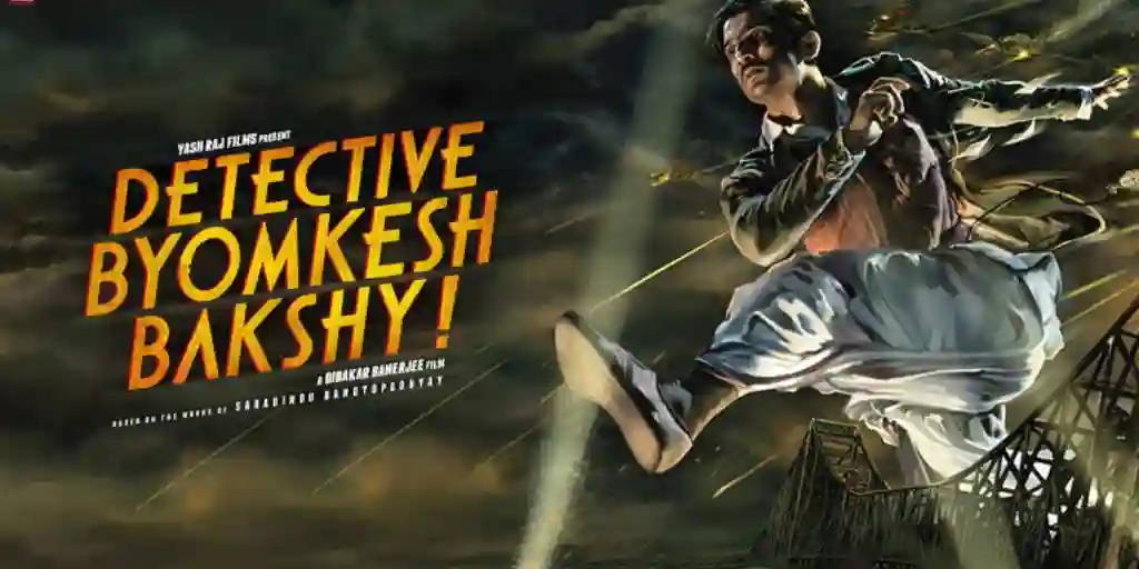 Detective Byomkesh Bakshy – Bollywood mystery movie with suspense