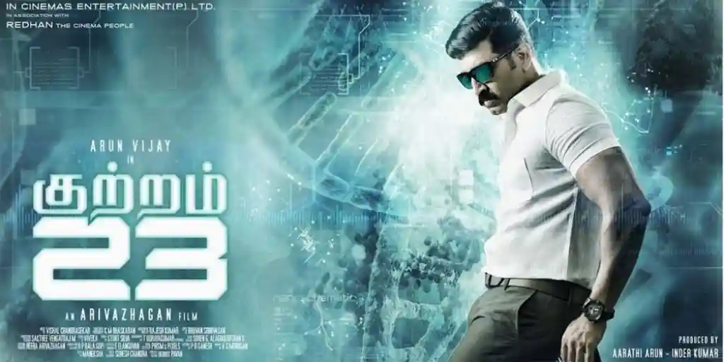 Kuttram 23 (2017) - Best Tamil crime thriller films based on true events