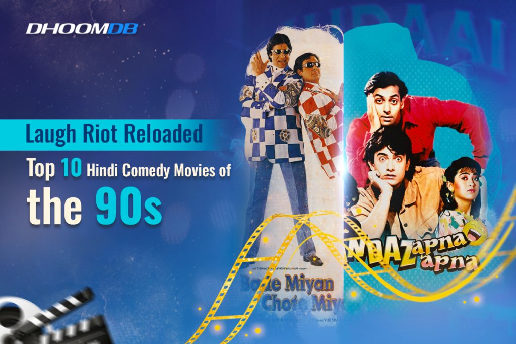 Top 10 Hindi Comedy Movies of 90's