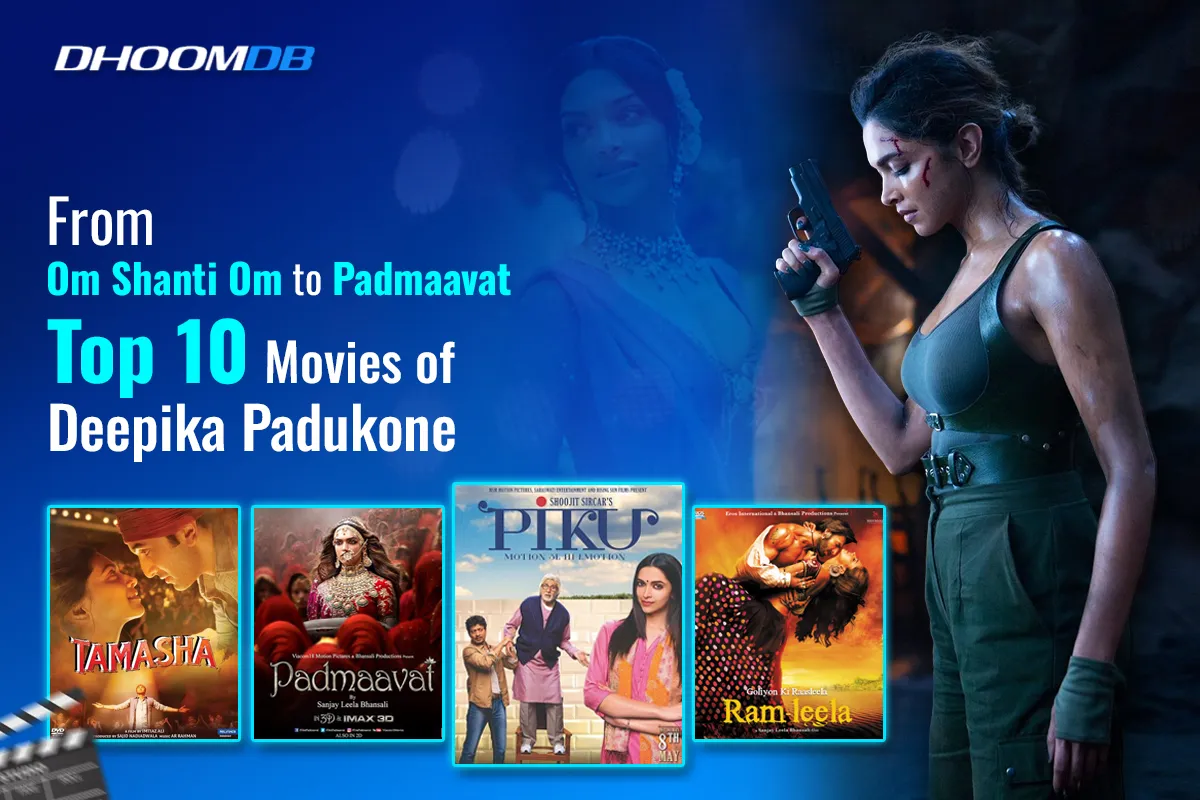 Top 10 movies of Deepika Padukone