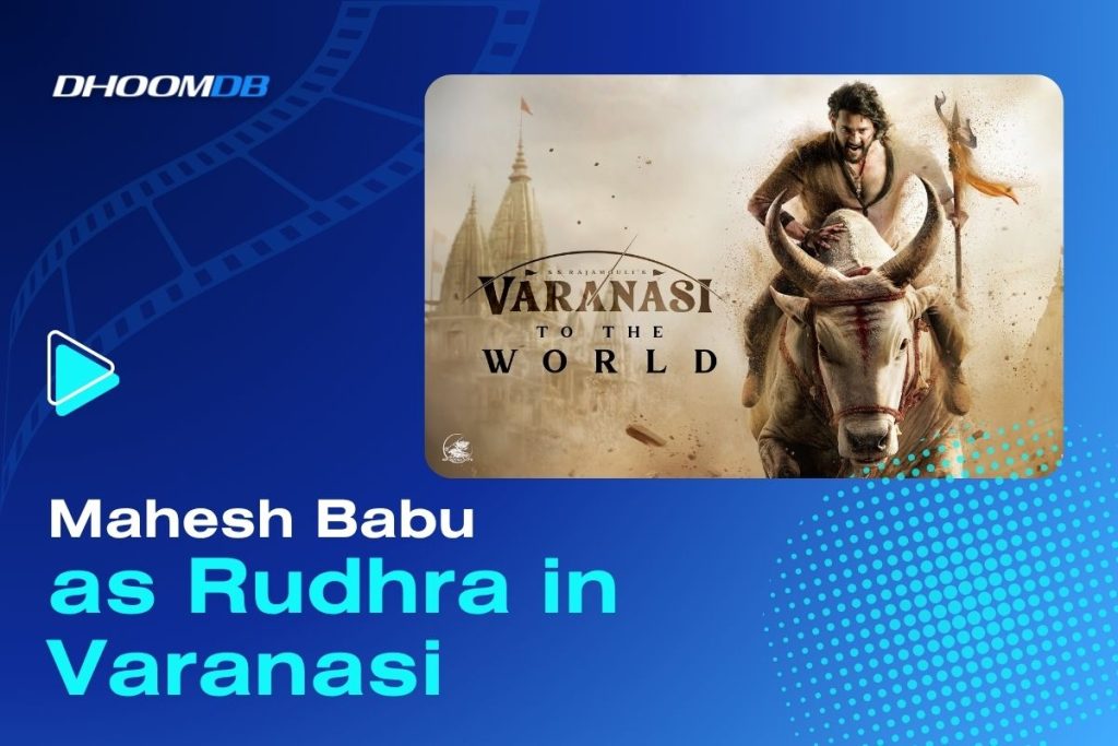 Mahesh Babu as Rudhra in Varanasi